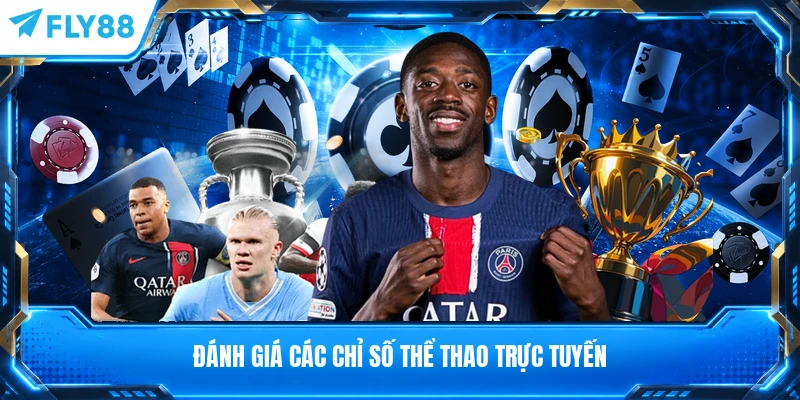 Đánh giá các chỉ số thể thao trực tuyến