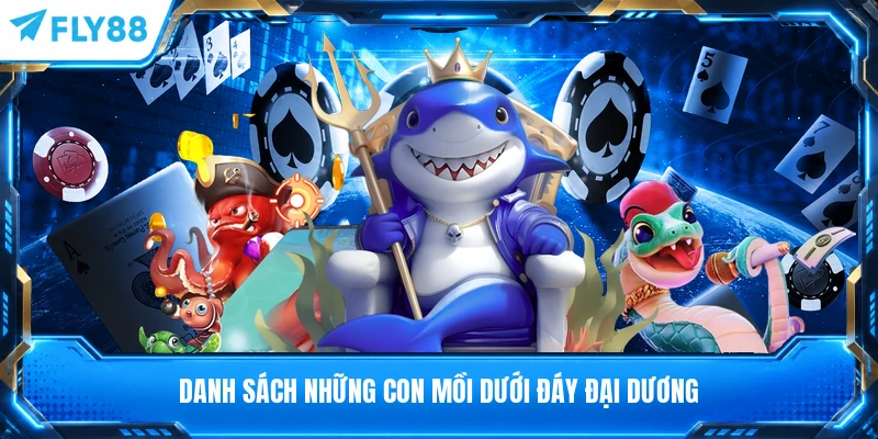 Danh sách những con mồi dưới đáy đại dương