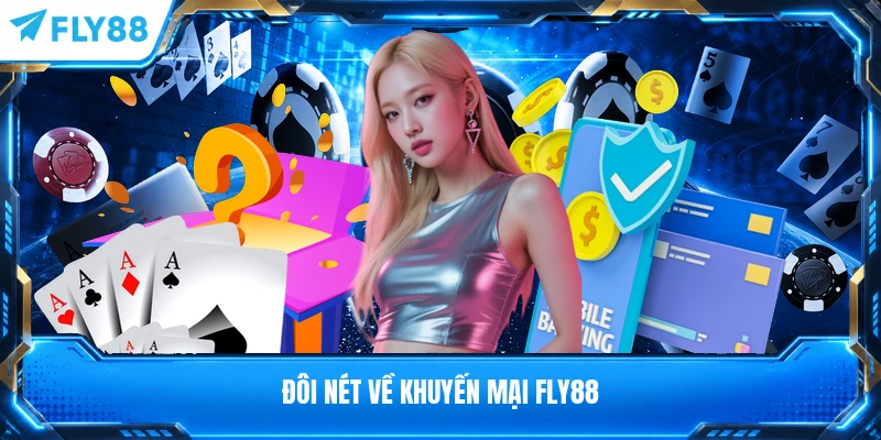 Đôi nét về khuyến mại FLY88