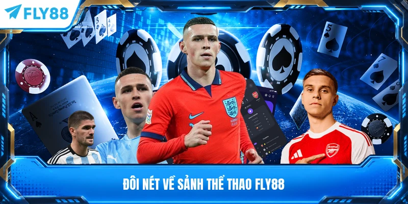 Đôi nét về sảnh thể thao FLY88