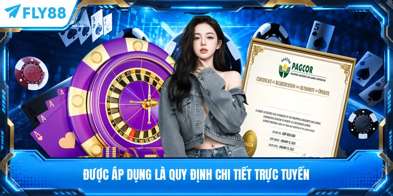 Được áp dụng là quy định chi tiết trực tuyến