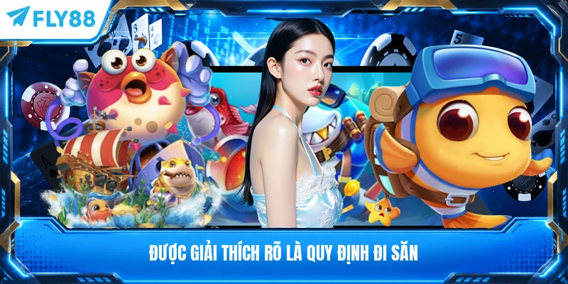 Được giải thích rõ là quy định đi săn