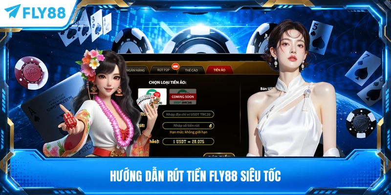 Hướng dẫn rút tiền FLY88 siêu tốc
