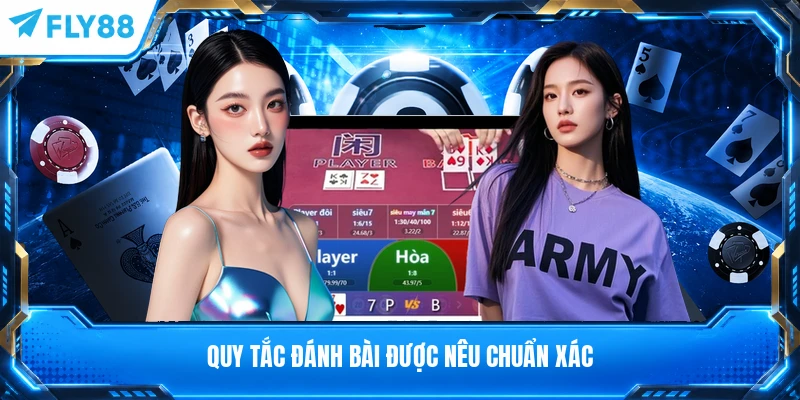 Quy tắc đánh bài được nêu chuẩn xác