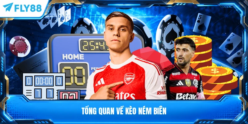Tổng quan về kèo ném biên