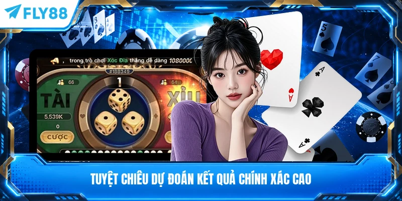 Tuyệt chiêu dự đoán kết quả chính xác cao